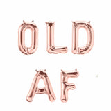 Old AF Letter Balloons in rose gold